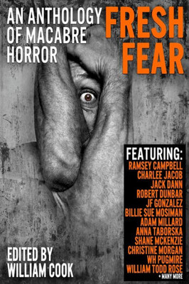 Fresh Fear: An Anthology Of Macabre Horror