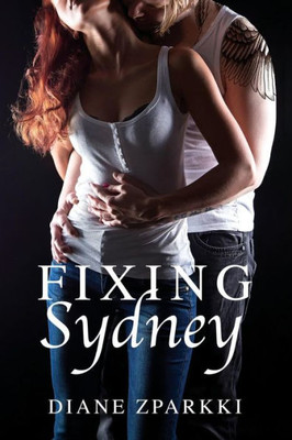 Fixing Sydney (BransonS Kind Of Love Trilogy)