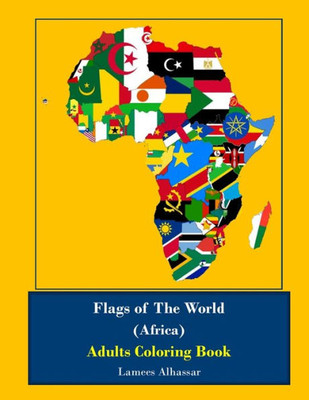 Flags Of The World (Africa) Adults Coloring Book
