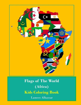 Flags Of The World (Africa) Kids Coloring Book
