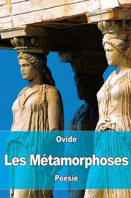 Les MEtamorphoses (French Edition)