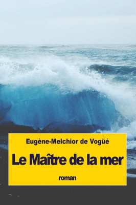 Le Maître De La Mer (French Edition)