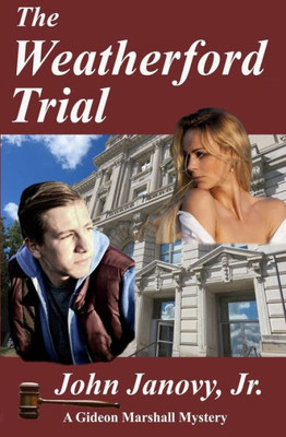 The Weatherford Trial (Gideon Marshall Mystery Series)
