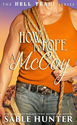 How To Rope A Mccoy (Hell Yeah!)