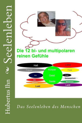 Seelenleben: Das Seelenleben Des Menschen (German Edition)