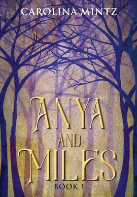 Anya And Miles Book 1