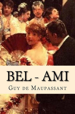 Bel - Ami (French Edition)