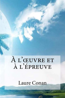 A L??Uvre Et A L´Epreuve (French Edition)