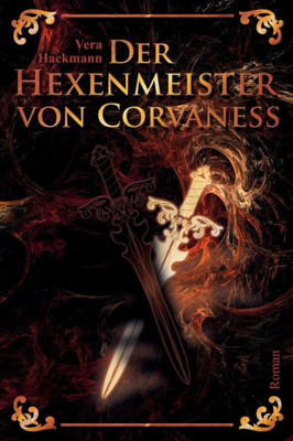 Der Hexenmeister Von Corvaness (German Edition)