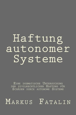 Haftung Autonomer Systeme (German Edition)