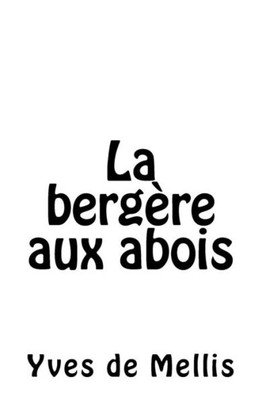 La Bergère Aux Abois: Roman (French Edition)