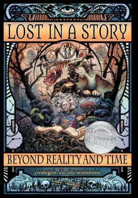 Lost In A Story: Beyond Reality And Time