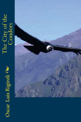 The City Of The Condors