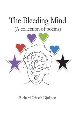 The Bleeding Mind (A Collection Of Poems) (The Mind Series)