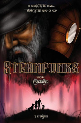 Steampunks: Fractured (Steampunk Diaries)