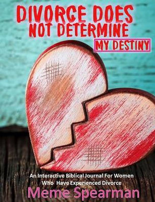 Divorce Does Not Determine My Destiny