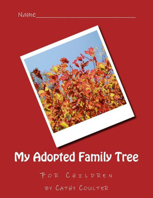 My Adopted Family Tree (This Is My Family Tree) (Volume 2)