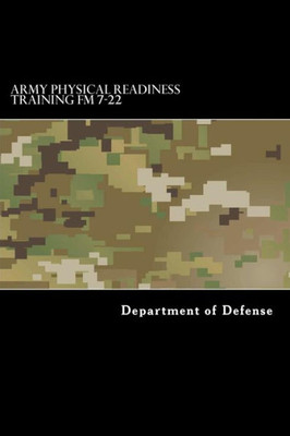 Army Physical Readiness Training Fm 7-22