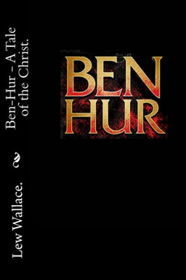 Ben Hur - A Tale Of The Christ.