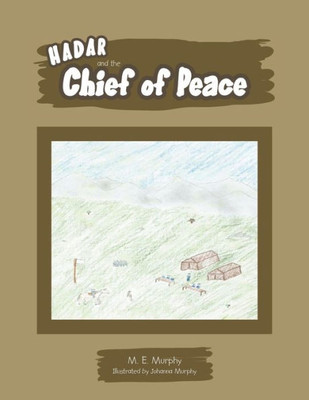 Hadar And The Chief Of Peace