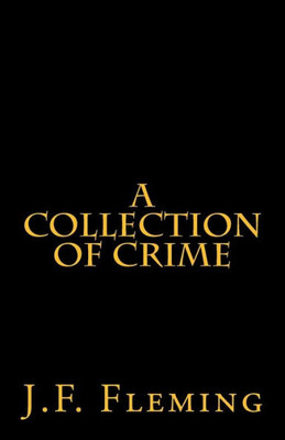 A Collection Of Crime