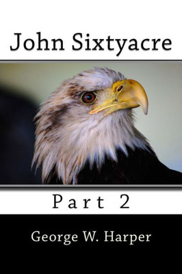 John Sixtyacre: Book 2