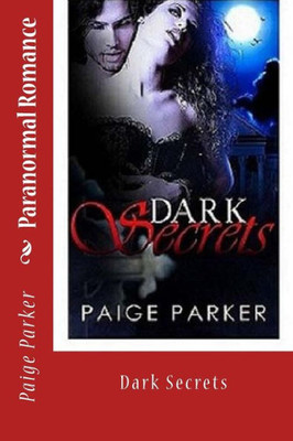 Paranormal Romance: Dark Secrets (Vampire Paranormal Mystery Secret Romance)