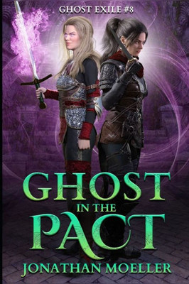 Ghost In The Pact (Ghost Exile)