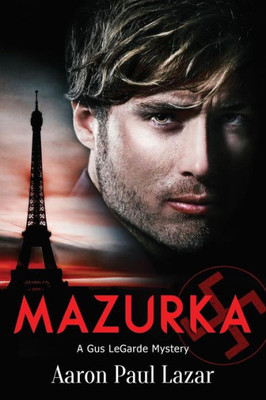 Mazurka: A Gus Legarde Mystery (Legarde Mysteries)