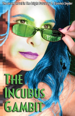 The Incubus Gambit (The Bright Future)