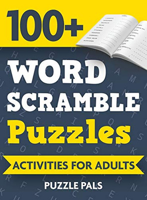 100+ Word Scramble Puzzles: Activities For Adults - Hardcover