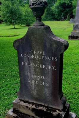 Grave Consequences In Erlanger, Ky.