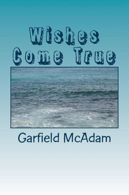 Wishes Come True (Volume 1)