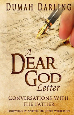 A Dear God Letter: Conversations With The Father