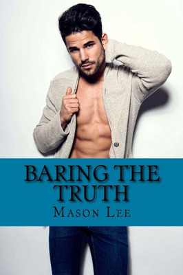Baring The Truth