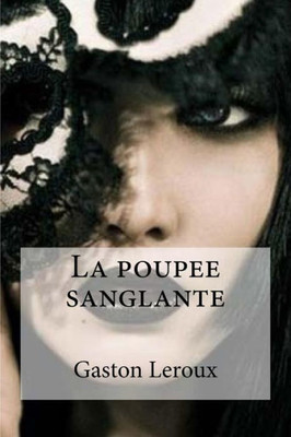 La Poupee Sanglante (French Edition)