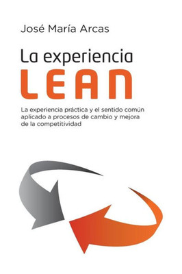 La Experiencia Lean (Spanish Edition)