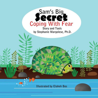 Sam'S Big Secret: Coping With Fear