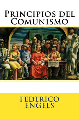 Principios Del Comunismo (Spanish Edition)