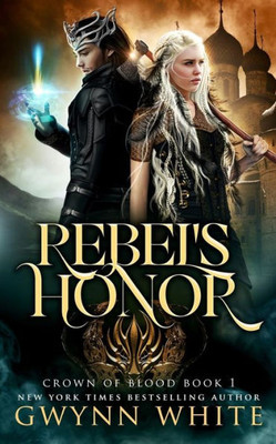 Rebel'S Honor (Crown Of Blood) (Volume 1)