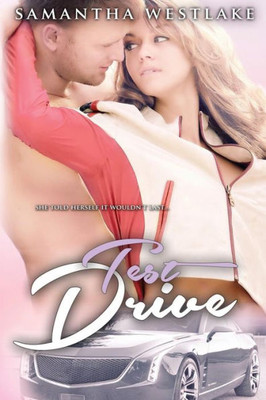 Test Drive: A Romance Novel