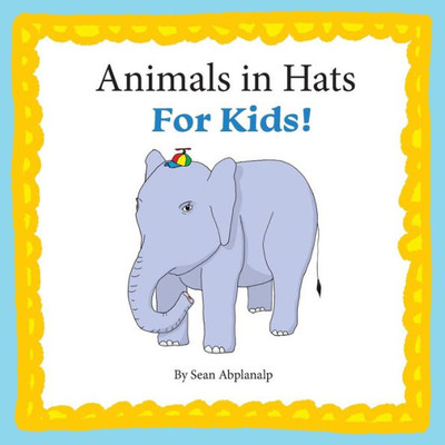 Animals In Hats For Kids