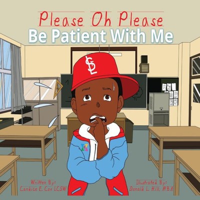 Please Oh Please Be Patient With Me