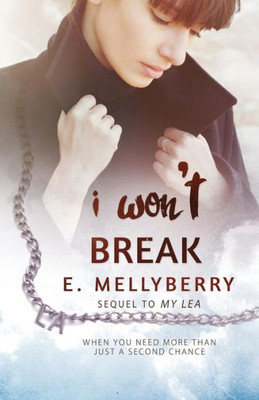 I Won'T Break (A Broken Love Story)