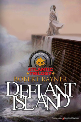 Defiant Island (Atlantic Trilogy)