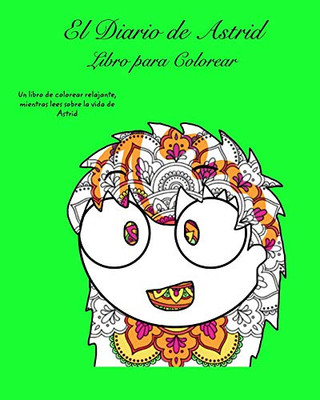 El Diario de Astrid Libro de Colorear (Spanish Edition)