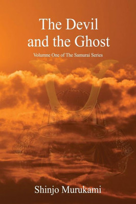 The Devil And The Ghost (The Samurai Series)