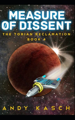 Measure Of Dissent (The Torian Reclamation)