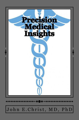 Precision Medical Insights: Caveat Emptor