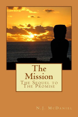 The Mission: The Sequel To The Promise